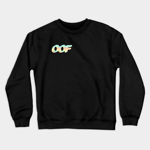 oof rainbow Crewneck Sweatshirt by Trippycollage